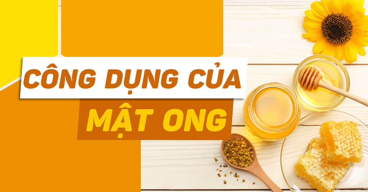 tác dụng của mật ong banmefood